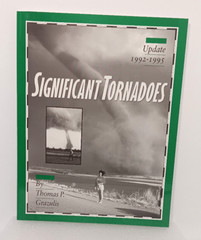 Significant Tornadoes Update 1992-1995, SIGNED by Thomas Grazulis, UNREAD, RARE