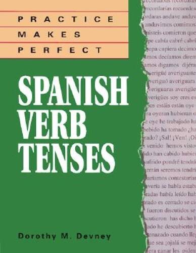 Practice Makes Perfect: Spanish Verb Tenses – Paperback – GOOD