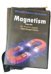 Ultimate Science Curriculum-Magnetism Video DVD Supercharged Aurora Lipper