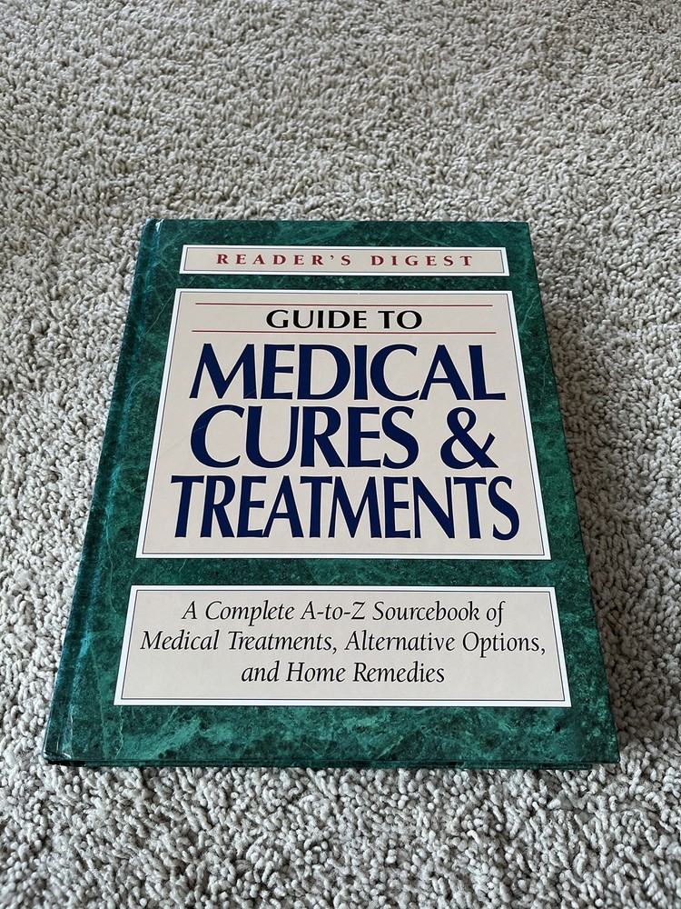 Reader’s Digest Guide to Medical Cures and Treatments : A Complete A-to-Z So…
