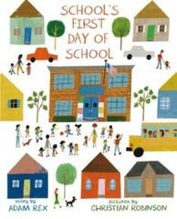 School’s First Day of School – Hardcover By Rex, Adam – GOOD