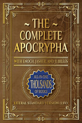 The Complete Apocrypha: 2018 Edition with Enoch, Jasher, and Jubilees