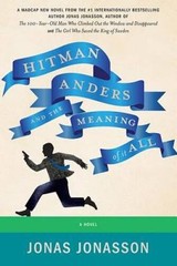 Hitman Anders and the Meaning of It All – Paperback By Jonasson, Jonas – GOOD