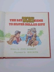 The Day Toys Came to Silver Dollar City By John Barrett Illustrated 1978 HC