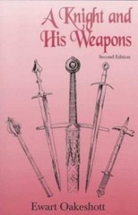 Knight and His Weapons by Ewart Oakeshott (1998, Trade Paperback)