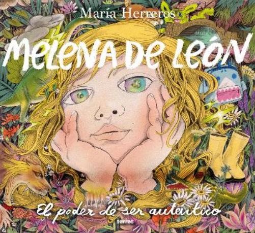 María Herreros Melena de León: El poder de ser auténtico / Lion’s Man (Hardback)