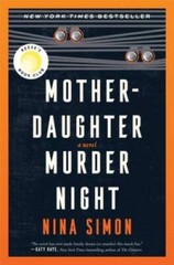 Mother-Daughter Murder Night: A Novel – Hardcover By Simon, Nina – VERY GOOD