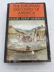 The European Discovery Of America by Samuel Eliot Morison, 2 Volumes