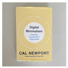 Digital Minimalism by Cal Newport — Hardcover w/ Dust Jacket, Self-Help