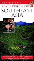 Frommer’s Adventure Guides–Southeast Asia, 1st Edition (Frommer Other)