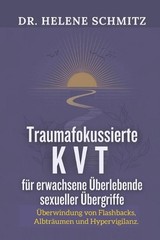 Trauma-fokussierte KVT fr erwachsene berlebende sexueller bergriffe: ?berwindung