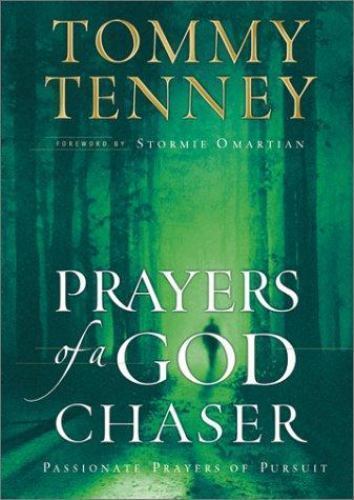 Prayers of a God Chaser by Tommy Tenney (2002, Hardcover)