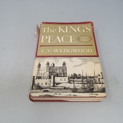 The King’s Peace, 1637–1641 The Macmillan Company 1969 Hardcover C.V. Wedgwood