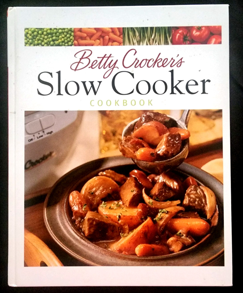Betty Crocker’s Slow Cooker Cookbook Vintage Cookbook 1999 224 pages
