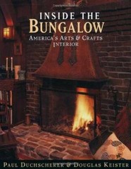 Inside the Bungalow: America’s Arts and Crafts Interior – Hardcover – GOOD