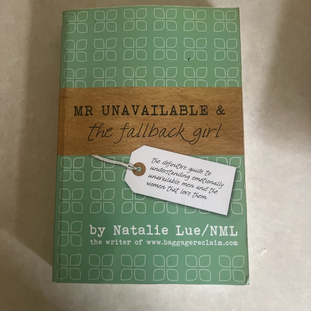 Mr. Unavailable and the Fallback Girl: The Definitive Guide to Understanding Emo