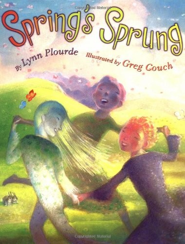 Spring’s Sprung – hardcover Plourde, Lynn|Couch, Greg