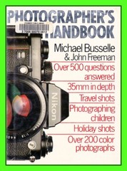 Photographer’s Handbook Hardcover w/ Dustjacket Michael Busselle & John Freeman