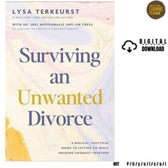 Surviving an Unwanted Divorce: A Biblical,, Lysa TerKeurst 2025