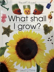 What Shall I Grow? – 0439081963, paperback, RAY GIBSON