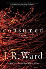 Consumed (1) (Firefighters series) – Hardcover, by Ward J.R. – Very Good b
