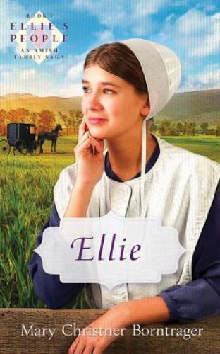 Ellie; Ellie’s People – 0836134680, paperback, Mary Christner Borntrager