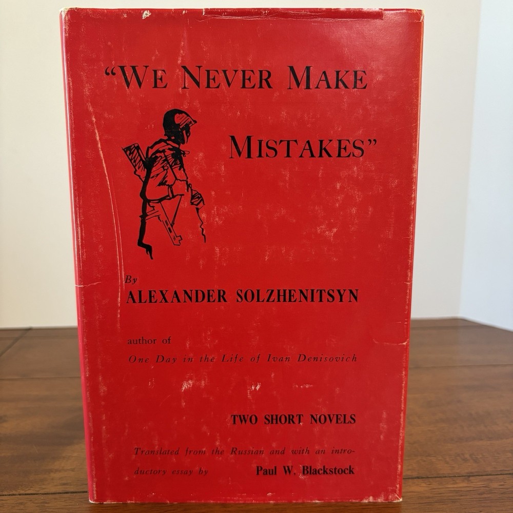 We Never Make Mistakes: Two Short Novels by Alexander Solzhenitsyn (USC 1963) HC