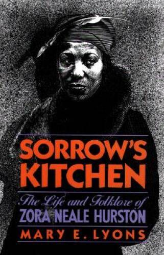 Sorrow’s Kitchen: The Life and Folklore of Zora Neale Hurston – Hardcover – GOOD