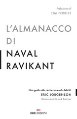 Jack Butcher Eric Jorgenson A L’almanacco di Naval Ravikant. Una gui (Paperback)