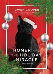 Homer and the Holiday Miracle: A True Story, Cooper, Gwen, New Book