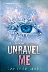 Unravel Me, Mafi, Tahereh, Good Book