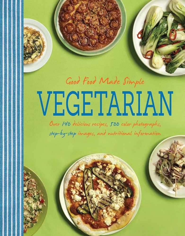 Vegetarian: Good Food Made Simple by Parragon Books