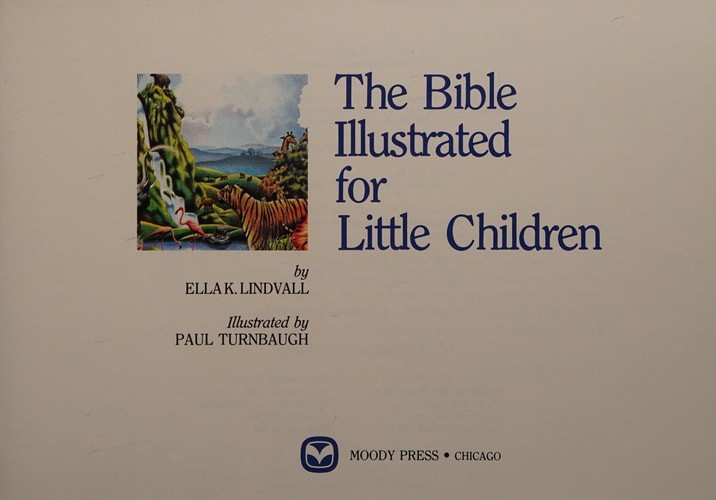 The Bible Illustrated for Little Children by Ella K. Lindvall, Acceptable Book