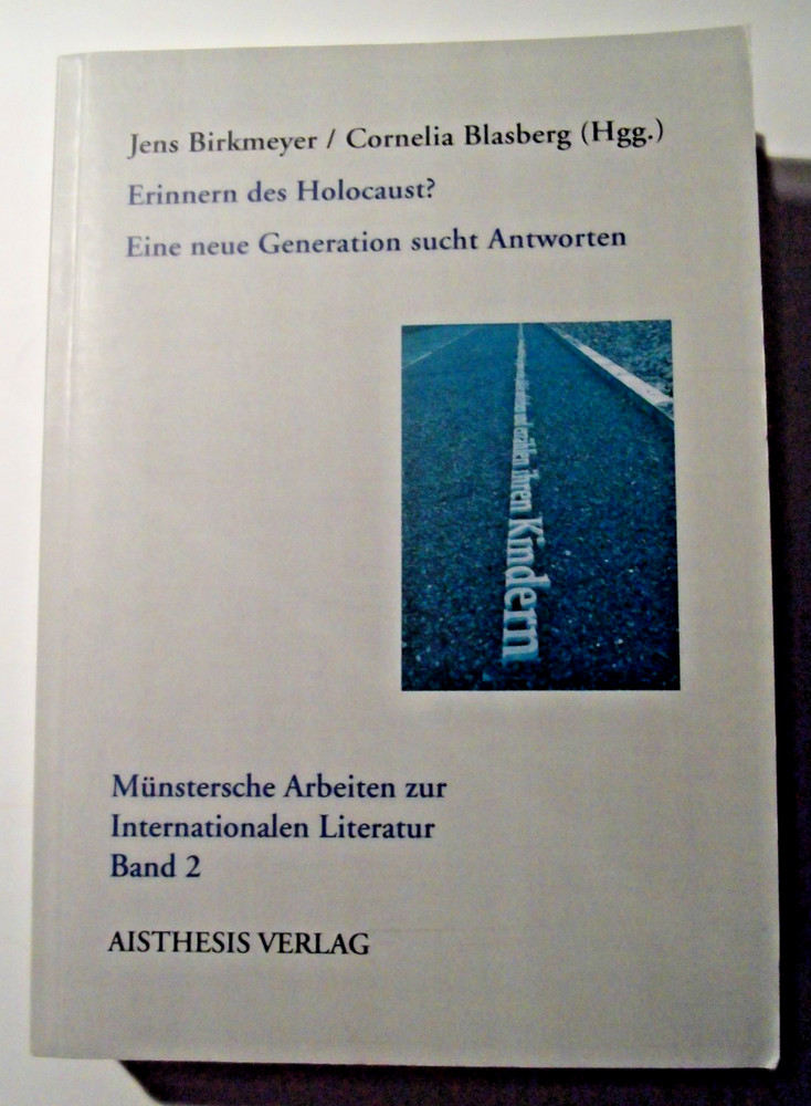 Erinnern des Holocaust? von Jens Birkmeyer, Aisthesis Verlag