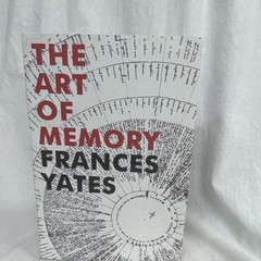 “The Art of Memory” by Frances A. Yates (2014, Uk-Trade Paper)