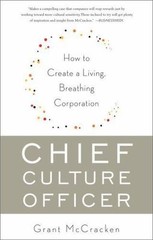 Chief Culture Officer: How to Create a Living, Breathing Corporation by McCrack