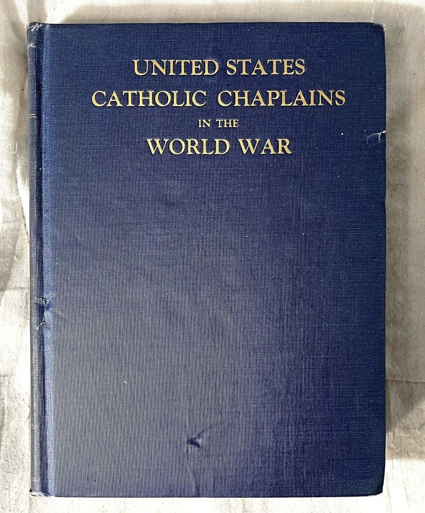 1924 United States Catholic Chaplains in the World War Ex-library