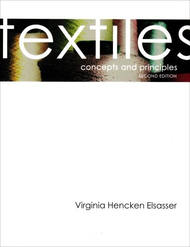 TEXTILES: CONCEPTS AND PRINCIPLES (2ND EDITION) By Virginia Hencken Elsasser VG+