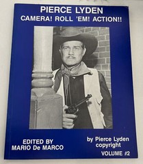 Pierce Lyden Camera! Roll Em! Action! Western Signed Book