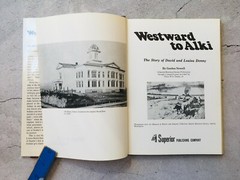 Westward to Alki The Story of David and Louisa Denny Book by Gordon Newell 1977