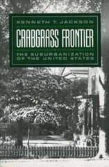Crabgrass Frontier: The Suburbanization of the United States – Paperback – GOOD
