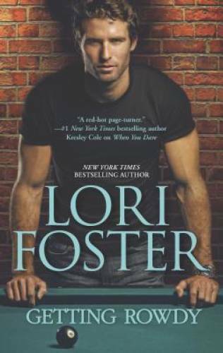 Getting Rowdy (Love Undercover) – Mass Market Paperback By Foster, Lori – GOOD