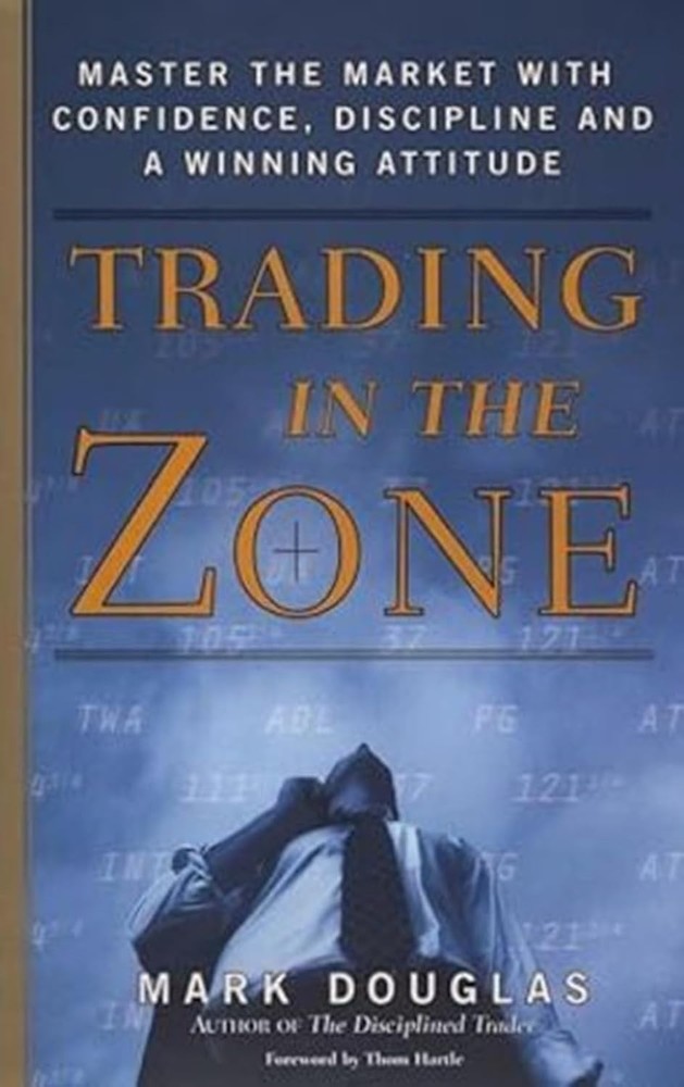 Trading in the Zone: Mastering Market Psychology for Consistent Success ( HB)*