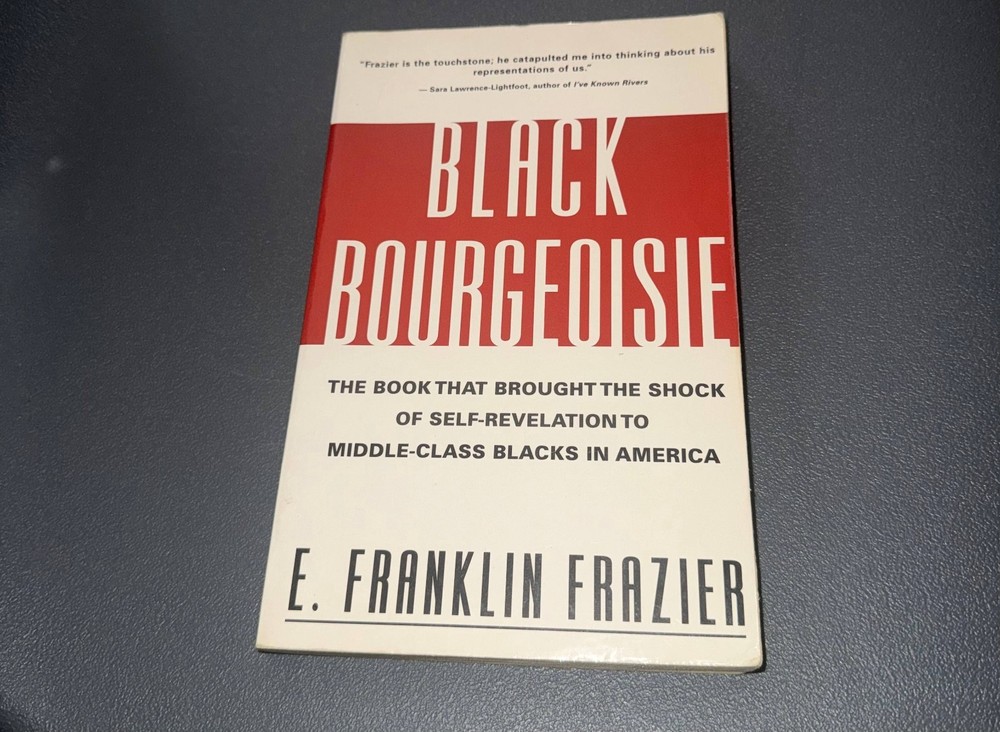 Black Bourgeoisie” by E. Franklin Frazier 1957 Free Press Trade Paperback
