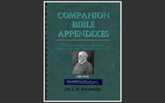 THE COMPANION BIBLE – E W Bullinger- Christian Scripture Commentary Study on CD