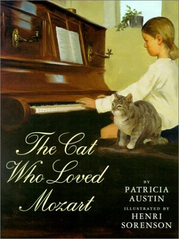 THE CAT WHO LOVED MOZART By Patricia Austin & Henri Sorensen – Hardcover *VG+*