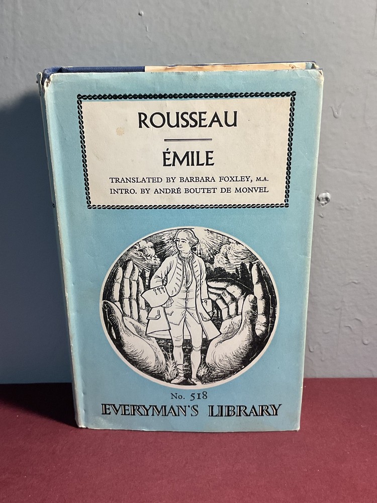 Everyman’s Library No. 518: Rousseau’s Émile or Education, Translated by Foxley