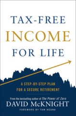 Tax-Free Income for Life: A Step-By-Step Plan for a Secure Retirement – GOOD