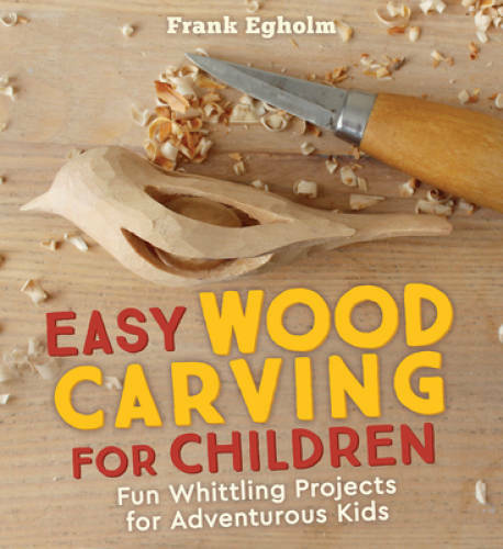 Easy Wood Carving for Children: Fun Whittling Projects for Adventuro – GOOD