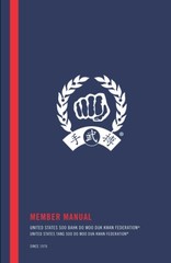 Member Manual: Unites States Soo Bahk Do Moo Duk Kwan Federation